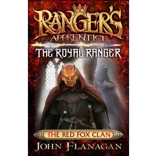 Ranger's Apprentice The Royal Ranger - The Red Fox Clan