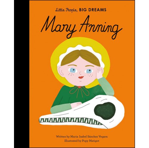 Little People, Big Dreams - Mary Anning