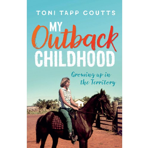 My Outback Childhood