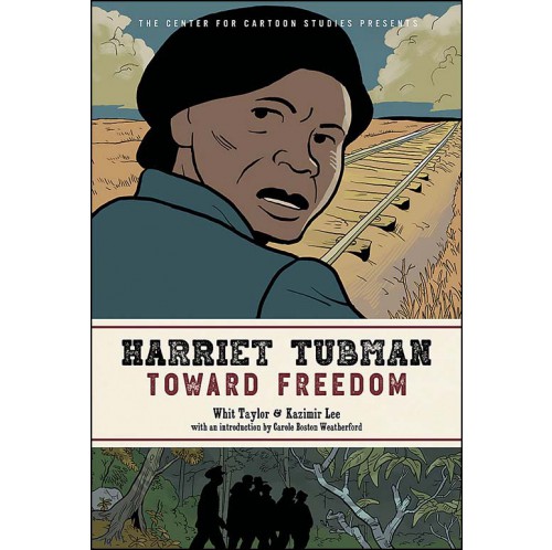 Harriet Tubman - Toward Freedom
