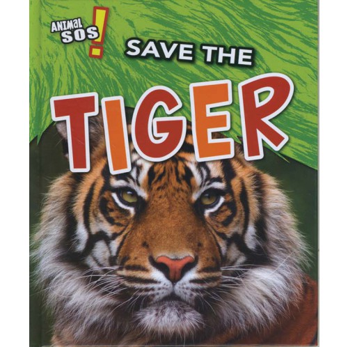 Animal SOS - Save the Tiger