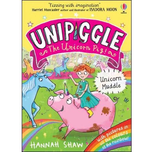 Unipiggle the Unicorn Pig 1 - Unicorn Muddle