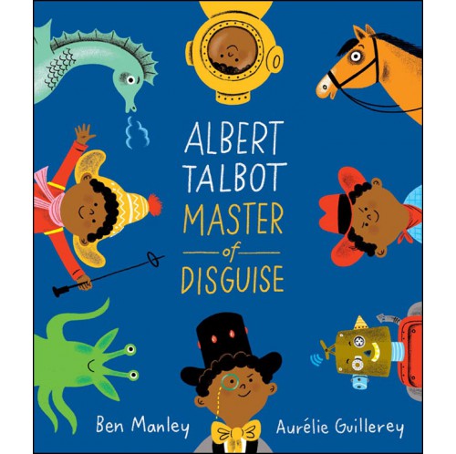 Albert Talbot - Master of Disguise