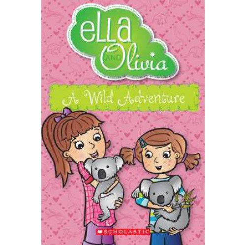 Ella and Olivia - A Wild Adventure
