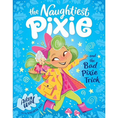 The Naughtiest Pixie and the Bad Pixie-Trick