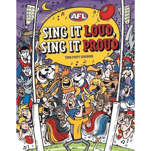 Sing it Loud, Sing it Proud - Your Footy Songbook