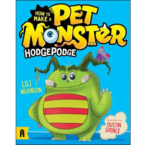 Hodgepodge - How to Make a Pet Monster 1
