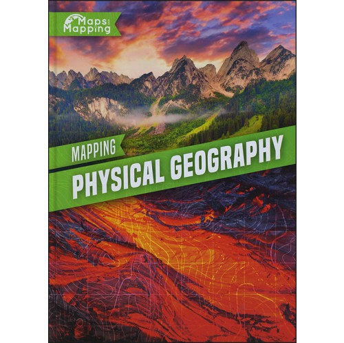 Maps and Mapping - Mapping Physical Geography