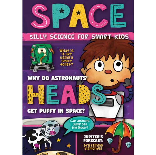 Silly Science for Smart Kids - Space