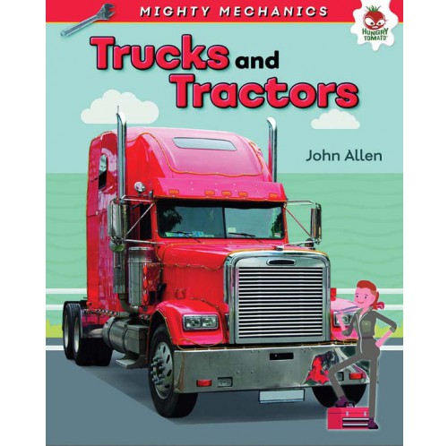 Mighty Mechanics - Trucks and Tractors