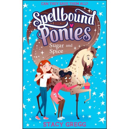 Spellbound Ponies - Sugar and Spice