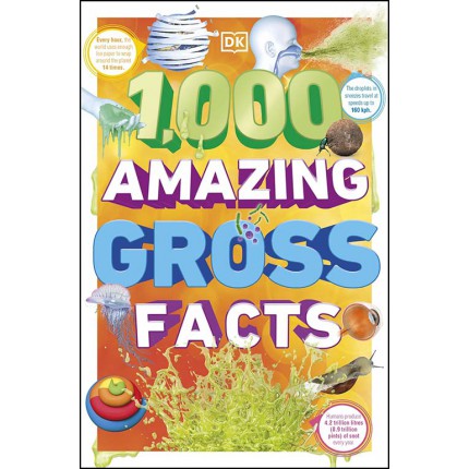 1,000 Amazing Gross Facts