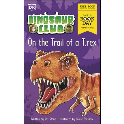 Dinosaur Club - On the Trail of the T-Rex