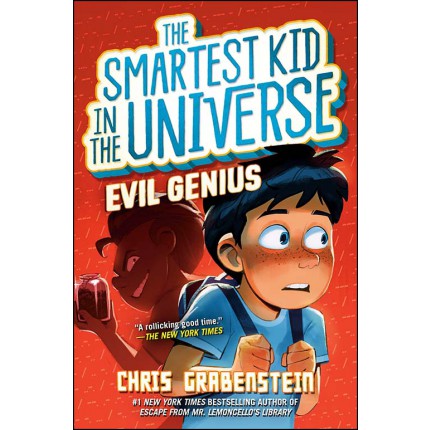 The Smartest Kid in the Universe - Evil Genius