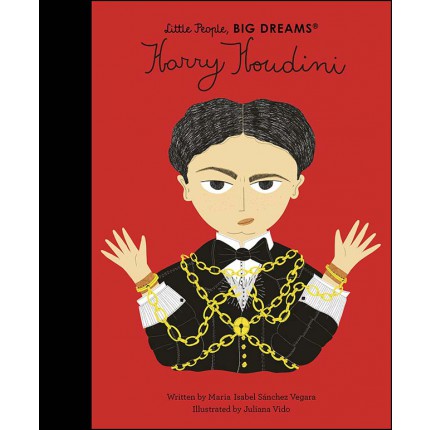 Little People, Big Dreams - Harry Houdini