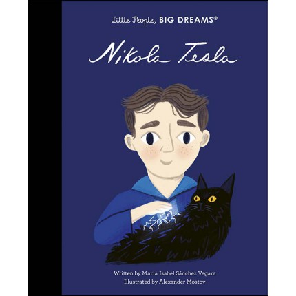 Little People, Big Dreams - Nikola Tesla