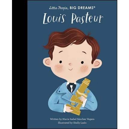Little People, Big Dreams - Louis Pasteur