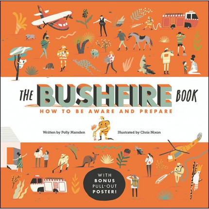 The Bushfire Book - How to Be Aware and Prepare
