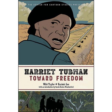 Harriet Tubman - Toward Freedom