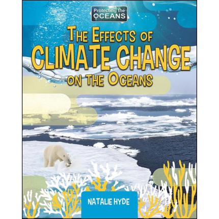 Protecting the Oceans - The Effects of Climate Change on Oceans