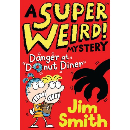 A Super Weird! Mystery - Danger at Donut Diner