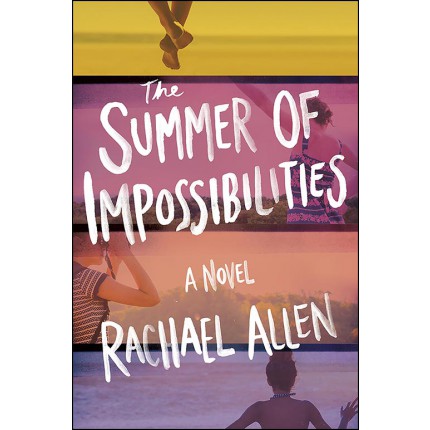 Summer of Impossibilities