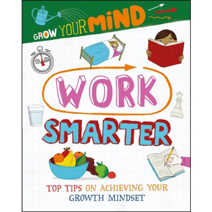 Grow Your Mind - Work Smarter
