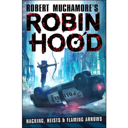 Robin Hood - Hacking, Heists & Flaming Arrows