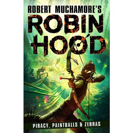 Robin Hood - Piracy, Paintballs & Zebras