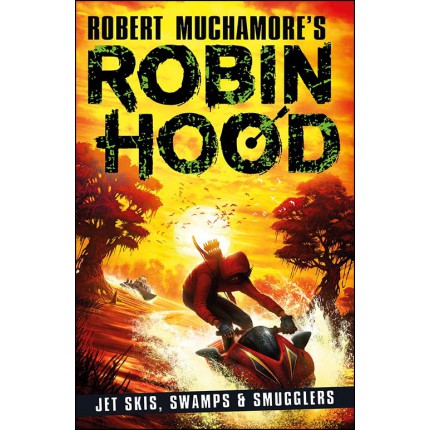 Robin Hood - Jet Skis, Swamps & Smugglers