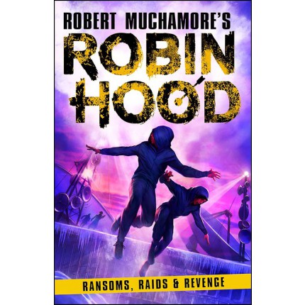 Robin Hood - Ransom, Raids and Revenge