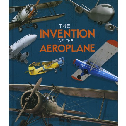 World-Changing Inventions - The Invention of the Aeroplane