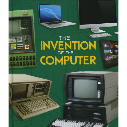 World-Changing Inventions - The Invention of the Computer