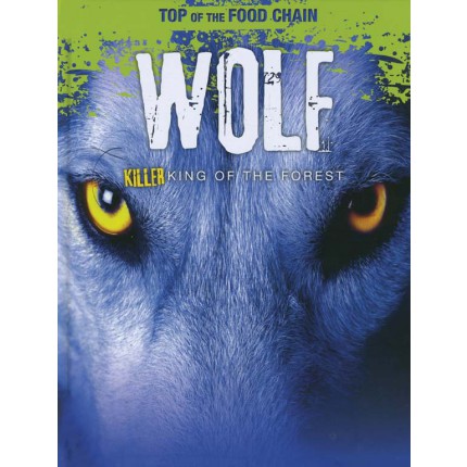 Top of the Food Chain - Wolf