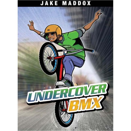 Jake Maddox Boys Sports Stories - Undercover BMX