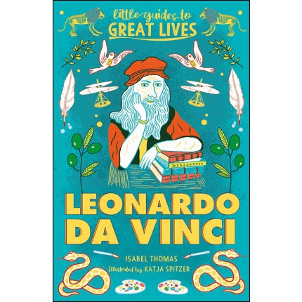 Little Guides to Great Lives - Leonardo Da Vinci