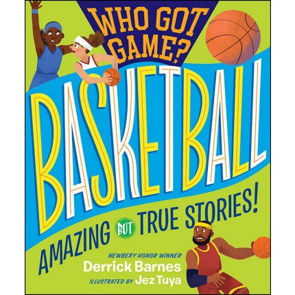 Who Got Game?: Basketball