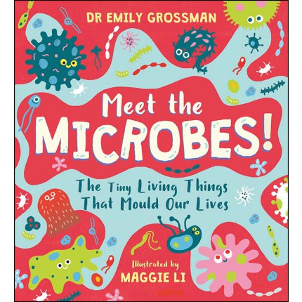 Meet the Microbes!