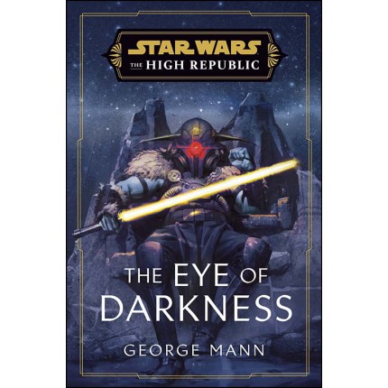 Star Wars The High Republic - The Eye of Darkness