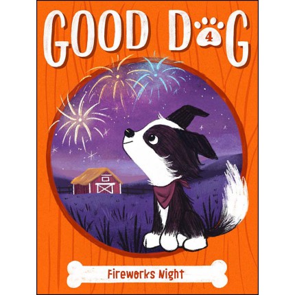 Good Dog - Fireworks Night