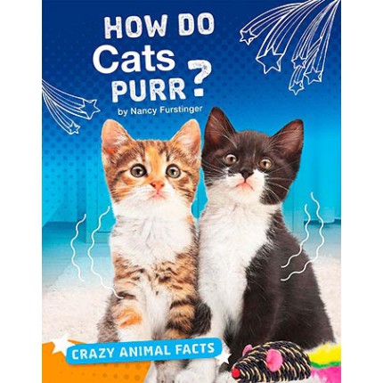 Crazy Animal Facts - How Do Cats Purr?