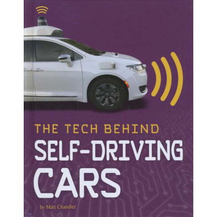 Tech On Wheels The Tech Behind... Self-Driving Cars