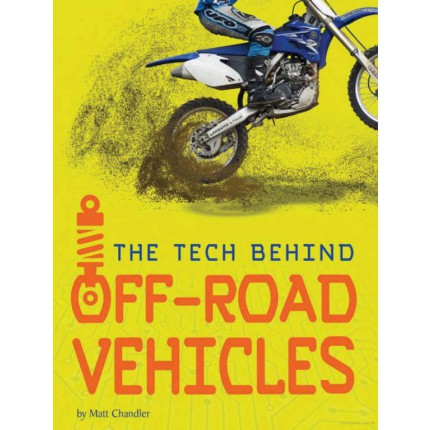 Tech On Wheels The Tech Behind... Off-Road Vehicles