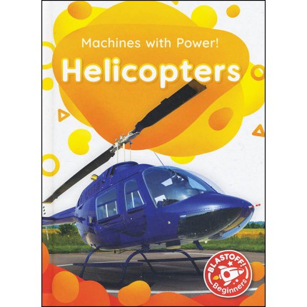 Machines With Power - Helicopters