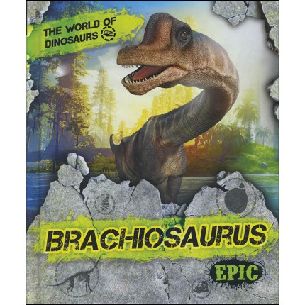 The World of Dinosaurs: Brachiosaurus
