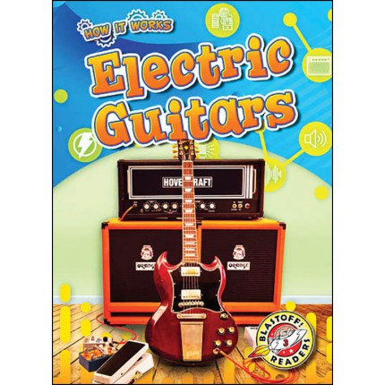 How It Works: Electric Guitars