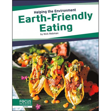 Helping the Environment - Earth-Friendly Eating