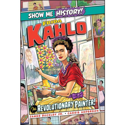 Frida Kahlo - The Revolutionary Painter!