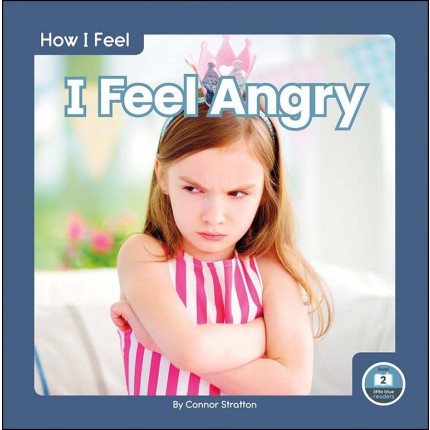 How I Feel - I Feel Angry