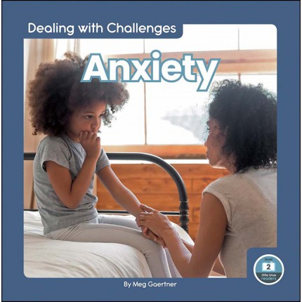 Dealing with Challenges - Anxiety